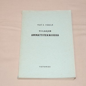 Yrjö R. Finnilä Viilaajan ammattitekniikka